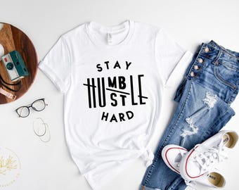 Chemise motivante, chemise Stay Humble, chemise rigide Hustle, chemise rigide Stay Humble Hustle, chemise d'entraînement