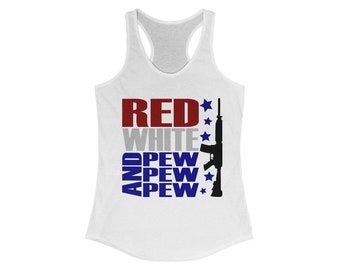 Red white and pew pew pew Women's Ideal Racerback Tank