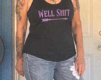 Well shit Women's Ideal Racerback Tank