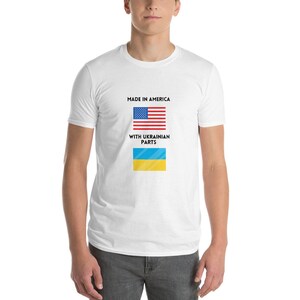 Made in USA with Ukrainian Parts Short-Sleeve T-Shirt. All Profits Go To Charity!