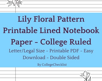 Cute Printable College Ruled Lined Notebook Paper with Margins - Floral Lily Flower Design - Double Sided - Black & White - Easy Download