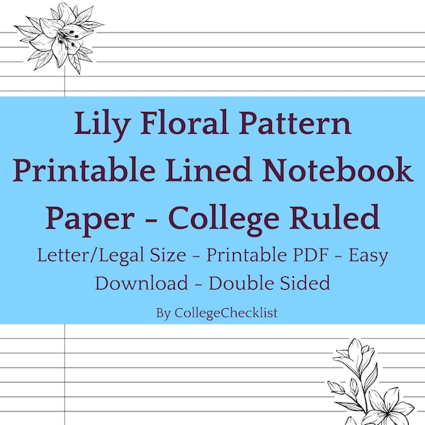 Cute Printable College Ruled Lined Notebook Paper with Margins - Floral Lily Flower Design - Double Sided - Black & White - Easy Download