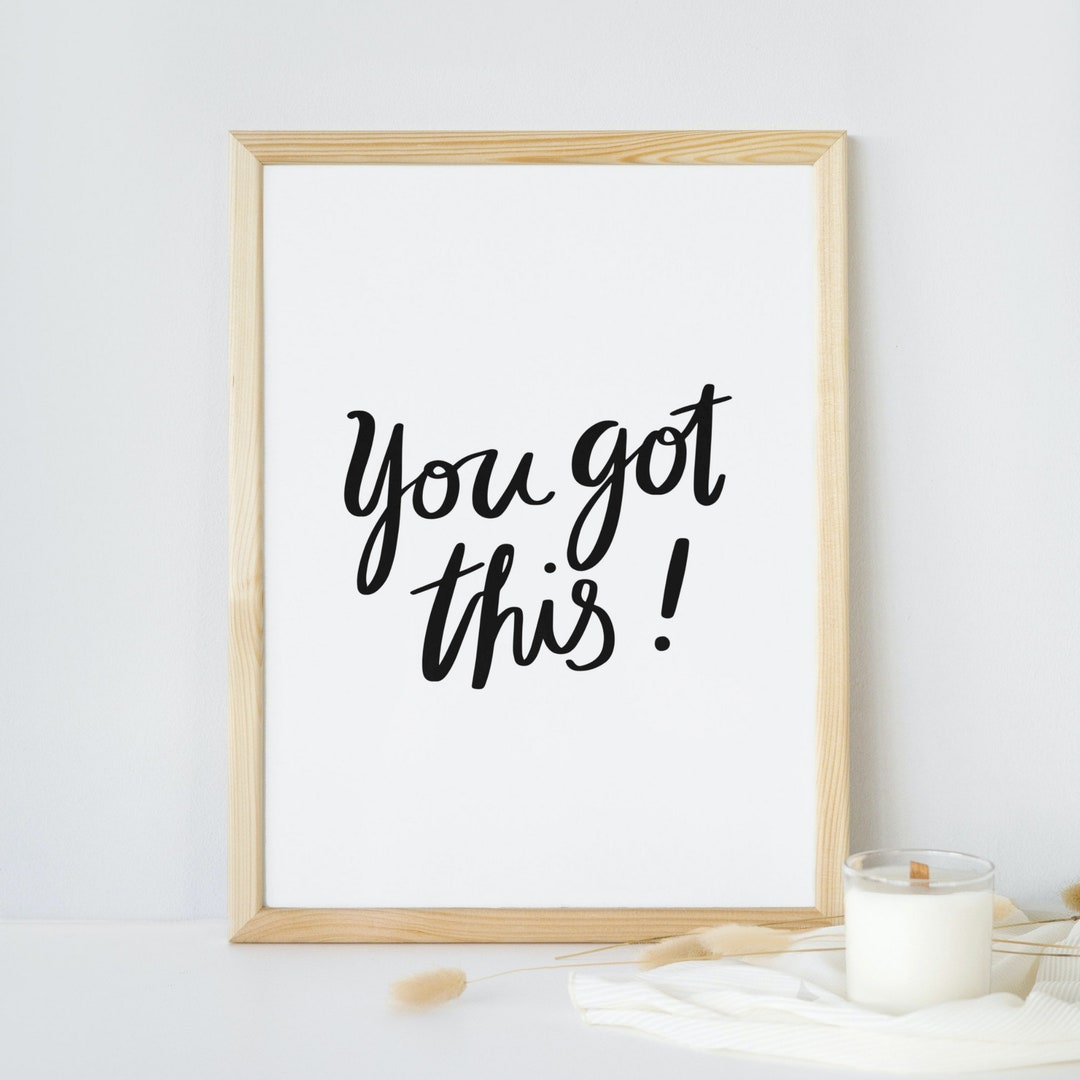 You Got This Poster Art Print Digital Download PNG PDF - Etsy