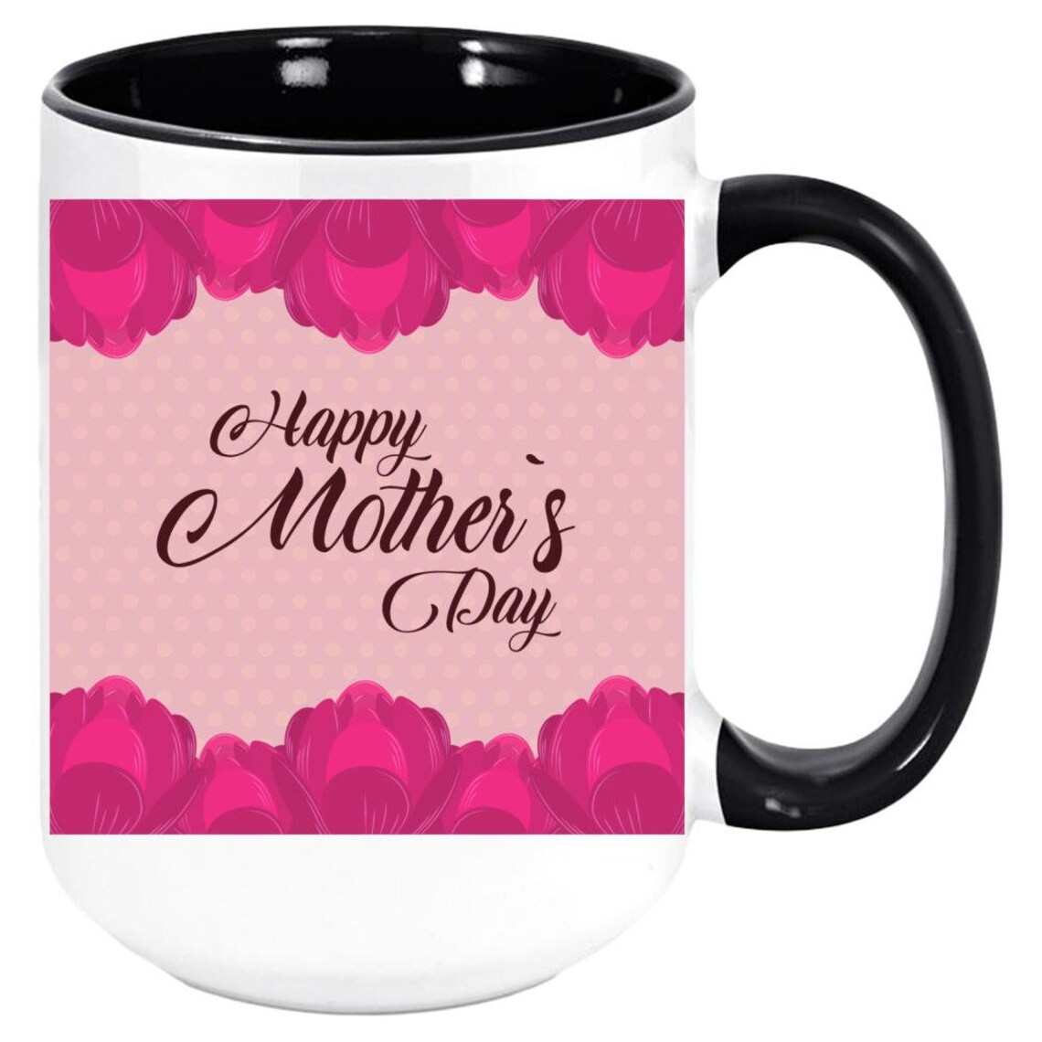 Happy Mothers Day Coffee Mug Gift 11oz or 15oz Etsy