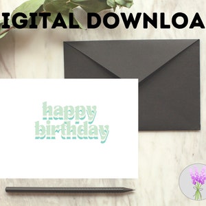 Printable Happy Birthday Card: Instant Download (7x5 in)
