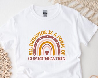 All Behavior Is Communication #2 Shirt | Einschluss Shirt | Autismus Akzeptanz | Aba Shirt | Slp Shirt | ot Shirt | Sonderpädagogik | Para