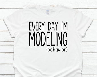 Modeling Behavior Shirt | Applied Behavior Analysis | ABA Shirt | behavior analyst | Special Education | Para