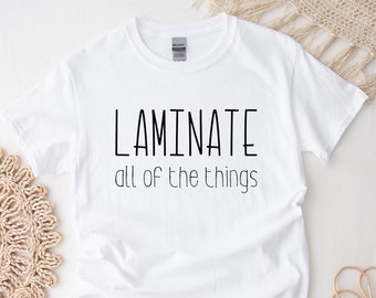 Laminat All of the Things Shirt | Lehrer Shirt | Aba Shirt | Slp Shirt | ot Shirt | Sonderpädagogik | Para