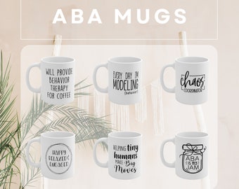 ABA Mugs | Behavior Analyst Gift | Behavior Analysis Mug | Behavior Technician Gift | Behavior Therapist Mug | ABA Gift