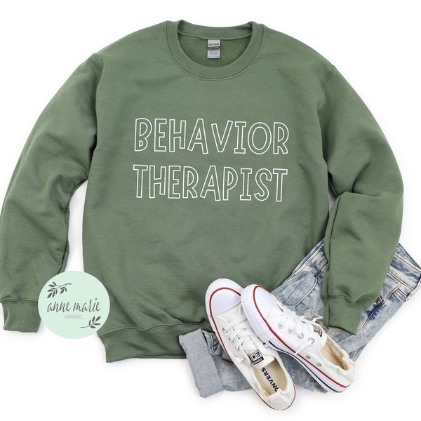 Behavior Therapist #7 Sweatshirt | Applied Behavior Analysis | Behavior Analyst | Autism | aba | slp | ot | Special Education