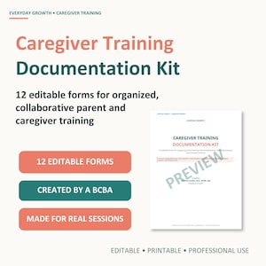 May include: A Caregiver Training Documentation Kit featuring 12 editable forms for collaborative parent and caregiver training. The document includes the text Everyday Growth, Caregiver Training Documentation Kit, and Created by Veronica Voyles.