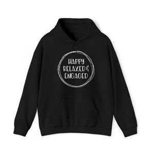 Happy Relaxed Engaged #2 Hooded Sweatshirt | HRE Hoodie | ABA Hoodie | Behavior Technician Hoodie | Behavior Analyst Hoodie image 3