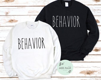 Behavior Sweatshirt #2 | Applied Behavior Analysis | Behavior Analyst | Autism | aba | slp | ot | Special Education | Para