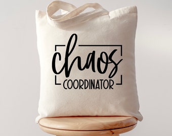 Chaos Coordinator Tote Bag