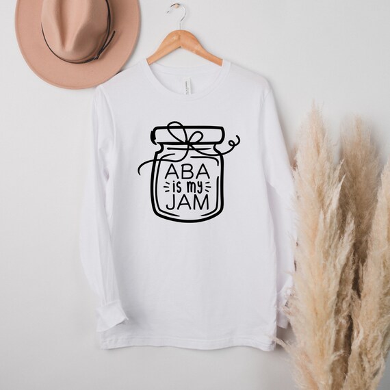 Bcba Behavior T-Shirt Applied Behavior Analysis Is My Jam Bcba Behavior T-Shirt Applied Behavior Analysis Is My Jam