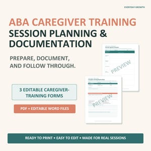 May include: ABA Caregiver Training Session Planning & Documentation digital forms. Includes 3 editable caregiver-training forms in PDF and Word formats. Features a session agenda template and session note form with text, lines, and checkboxes.