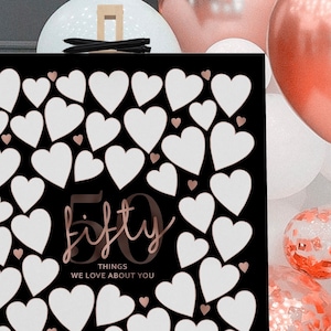 Poster per il 50° compleanno in oro rosa e nero: 50 cose che amiamo di te Cuori stampabili Accedi (stampabile)