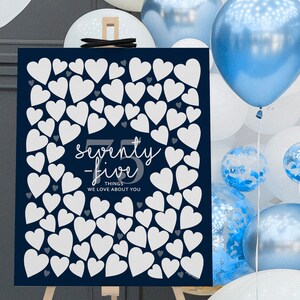 75th Birthday Sign In, 75 Hearts for Guests to Write Memories and Things We Love About You, Navy Blue  75th Birthday Poster Men, 75 Reasons