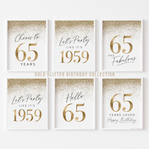 65th Birthday Printables Gold Signs, Sixty-Five Years Loved, Cheers 65 Years, Fabulous, Vintage 1959 Let's Party, Digital Download 6 set