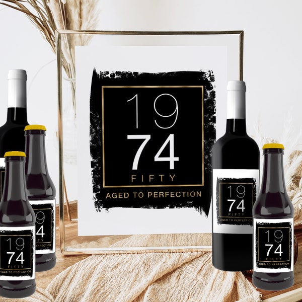 Aged to Perfection 1974 50 Years Printable Birthday Sign Men Fifty, Beer Label Wine Bottle Champagne, 4 Sizes Brush Black Gold Party Decor