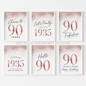 90th Birthday Party Signs Rose Gold | 90 Year Old Table Decorations Glitter Confetti | Hello Ninety Cheers Vintage 1935 Templates 6 set