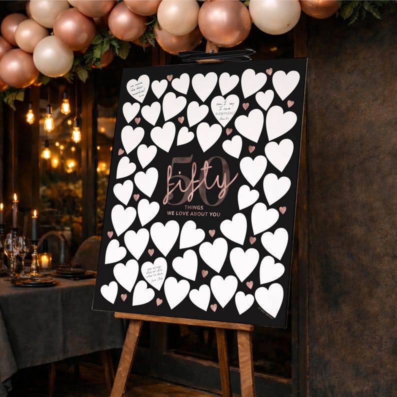 Moody 50th Birthday sign for women turning 50, on display on an easel at the entrance to the party, with 50 blank hearts to write birthday wishes in