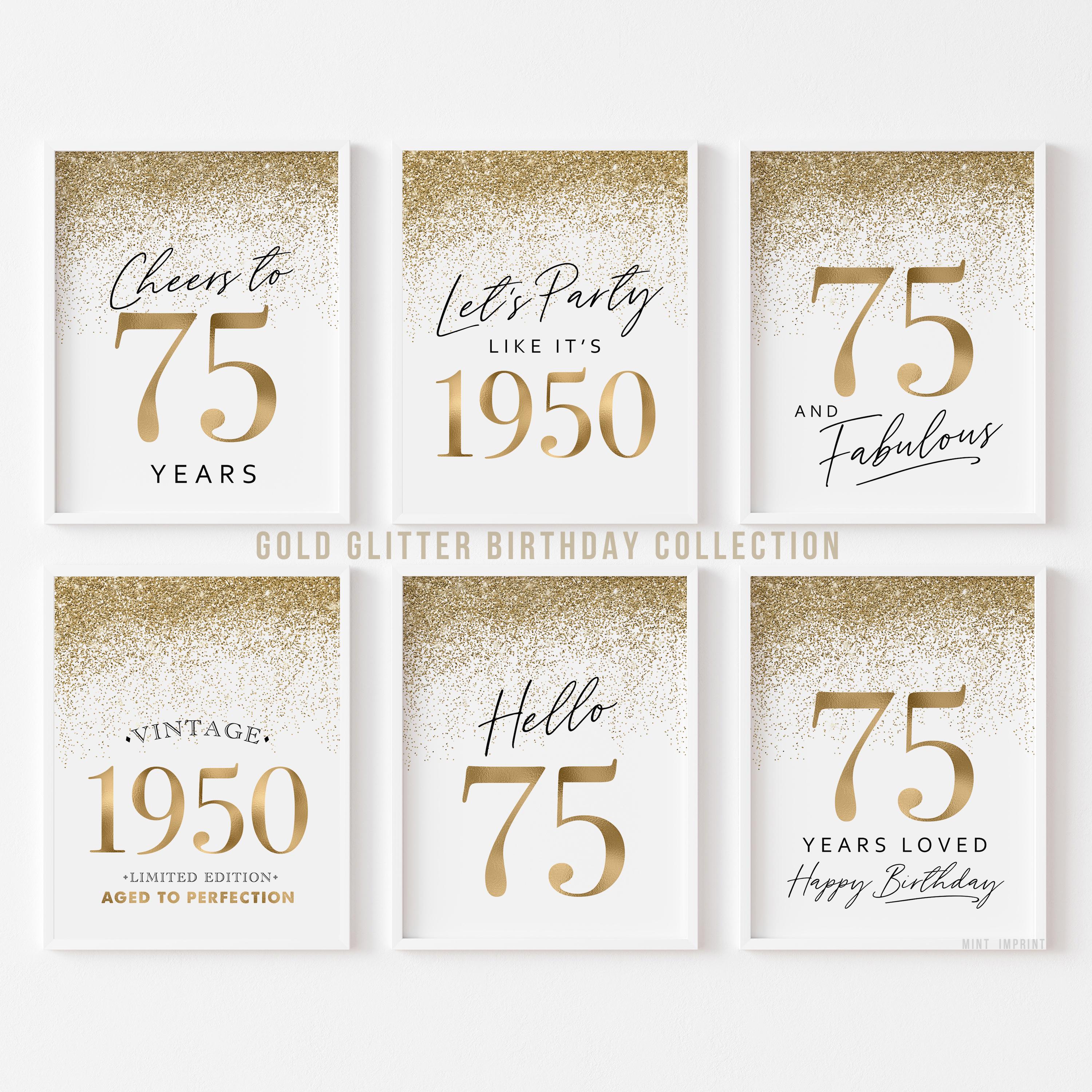 75th Birthday Party Decoration Gold | Printable 75 Birthday Signs for Women | Hello Seventy-Five Cheers Vintage 1950 Glitter Template 6 set
