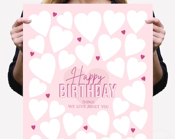 May include: Pink printable birthday card with white hearts and the text "Happy Birthday Things We Love About You".