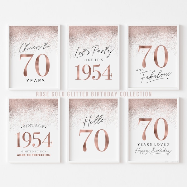 Rose Gold 70th Birthday Party Decorations, Printable 70 Birthday Signs for Women, Cheers Vintage 1954 Hello Seventy Glitter Templates 6 set