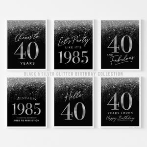 40th Birthday Decorations for Him Black and Silver Party Men Instant Download Printable Party Signs 40 Hello Forty Cheers Born In 1985 6 set