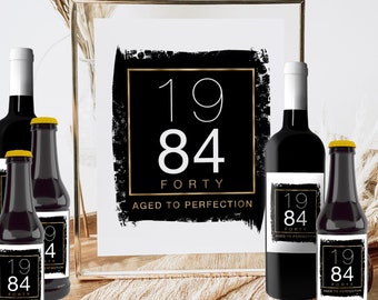 Aged to Perfection 1984 Forty 40 Years Printable Birthday Sign Men, Beer Label Wine Bottle Champagne, 4 Sizes Brush Black Gold Party Decor