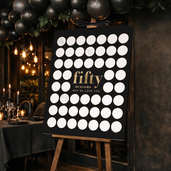 50 Reasons Why We Love You Printable, Fifty Black and Gold Party Decor Men's 50th Birthday Sign In Circles