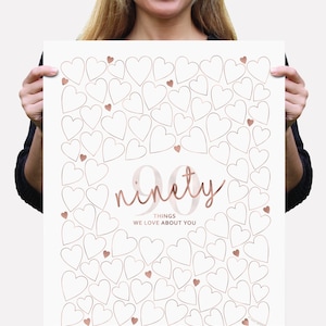 90 Things We Love About You | Printable Sign | 90th Birthday Party Decoration Rose Gold | Guest Sign In Poster Board with Ninety Hearts