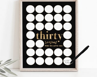 30 Reasons Why We Love You Circles Printable, Thirty Years Old Black Gold Party Decoration Mens 30th Birthday Sign In Signature Frame Things