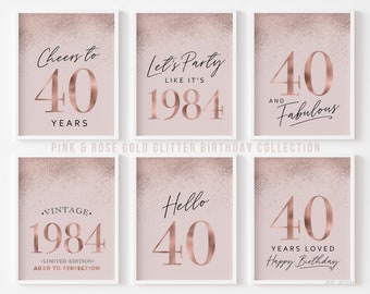 Ladies 40th Birthday Decorations, Rose Gold Pink Theme Printable Party Decor 40 Cheers Vintage 1984 Hello Thirty Glitter 6 set Signs Women