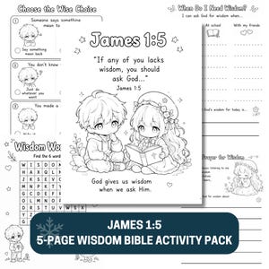 May include: A 5-page Bible activity pack featuring black and white line art illustrations of children. The central page displays the text James 1:5, If any of you lacks wisdom, you should ask God, and God gives us wisdom when we ask Him.