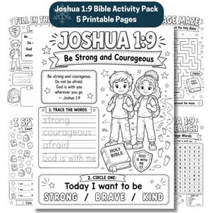 Peut inclure: Une feuille d'activités imprimable en noir et blanc intitulée Joshua 1:9 Be Strong and Courageous. Elle présente des dessins au trait de deux enfants avec des sacs à dos, une Bible, un bouclier et des exercices textuels de traçage et mots mêlés.
