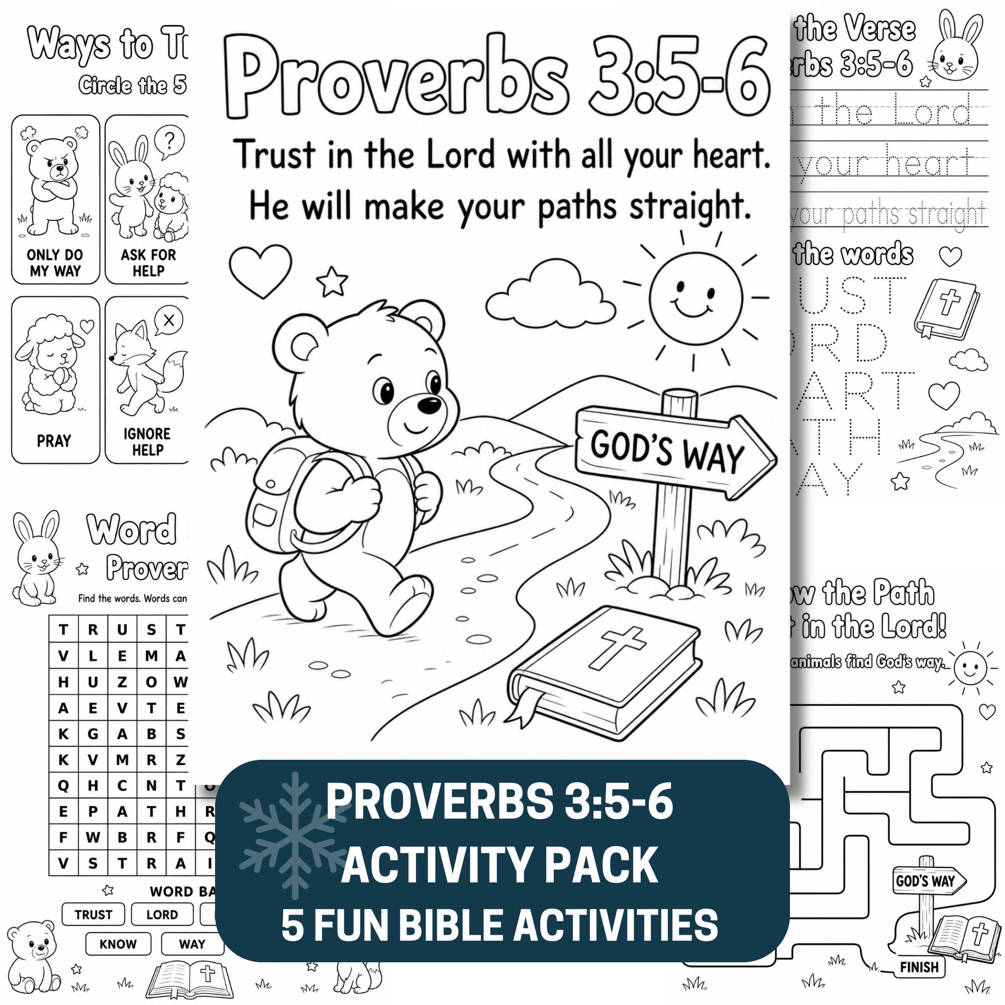May include: A black and white printable activity pack featuring Proverbs 3:5-6. The pages include a coloring sheet with a bear on a path, a word search, a maze, and tracing exercises. The text includes Bible verses and instructions for children.