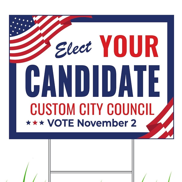 Custom Political Sign, Election Signs, Personalized Yard Sign, 24" x 18" Political Yard Sign