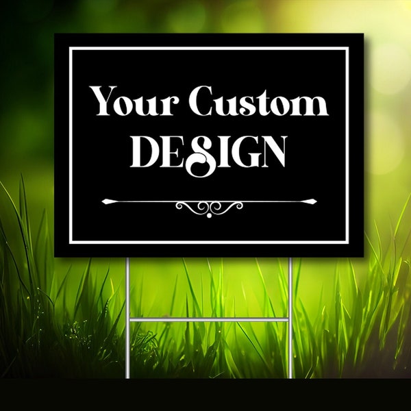 Yard Sign, Custom Yard Sign, Personalized Yard Sign, metal stakes included