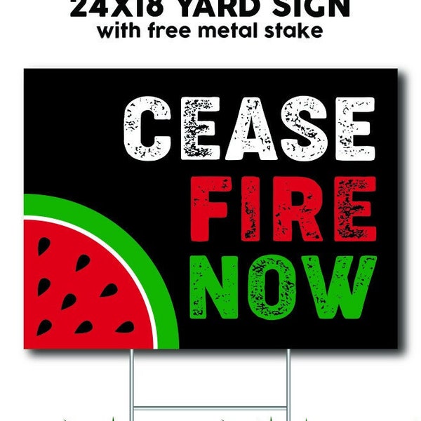 Cease Fire Now Yard Sign | Free Palestine Sign | Ceasefire Palestine Yard Sign