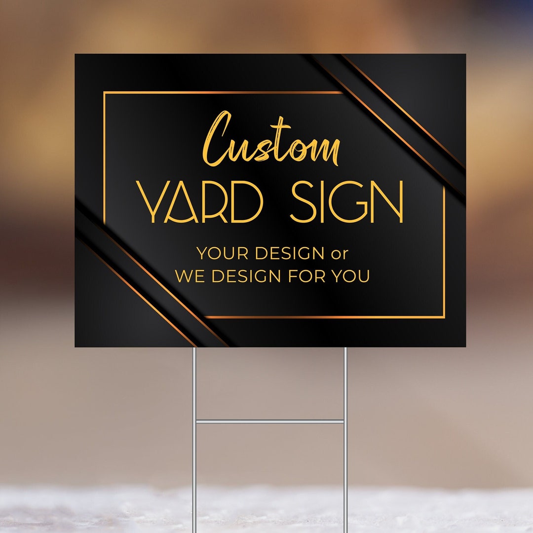 Personalized Yard Sign Custom Design Yard Sign Custom Lawn Etsy