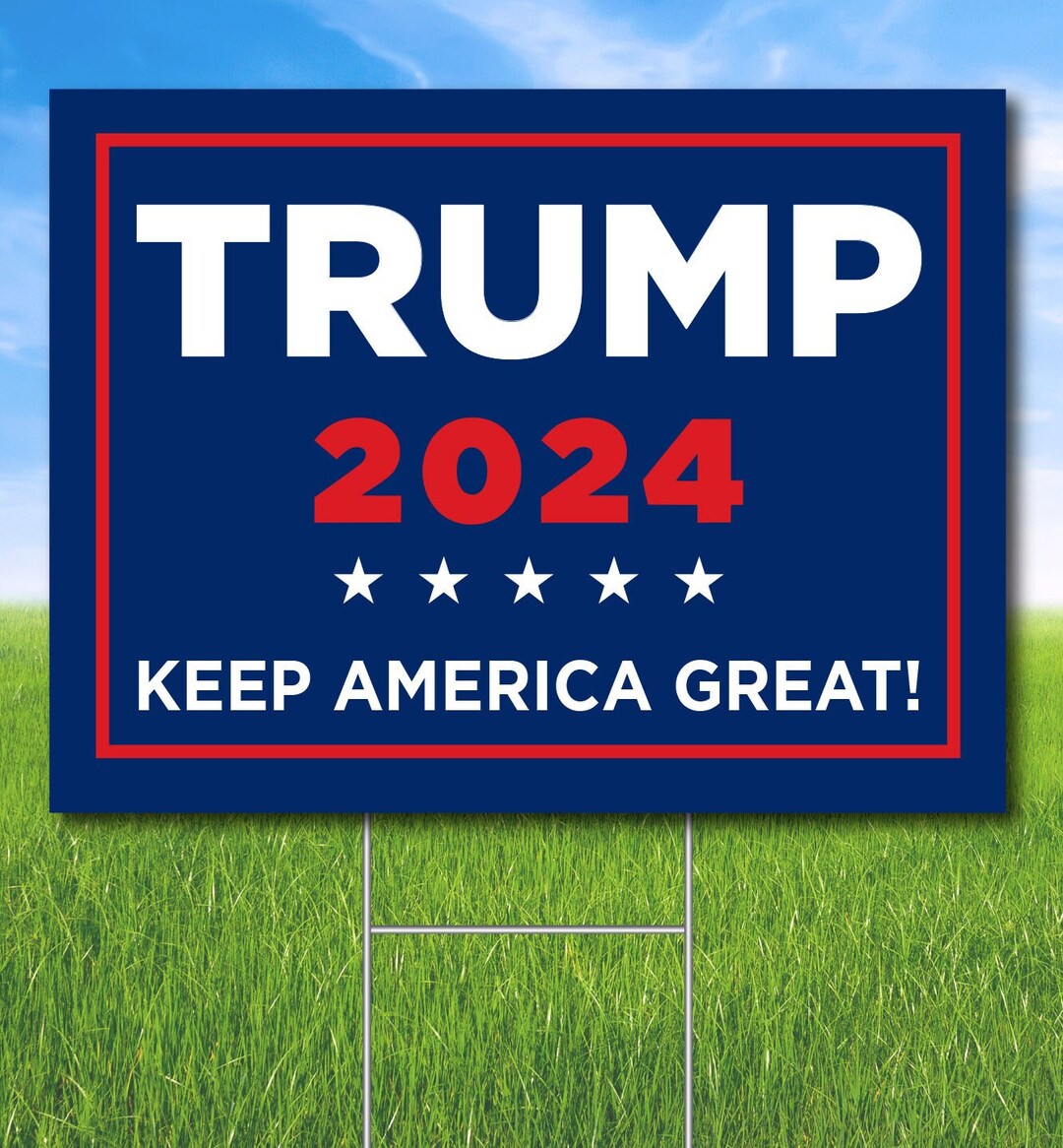Trump Yard Sign Trump Lawn Sign Trump Political Sign Trump 2024 Sign