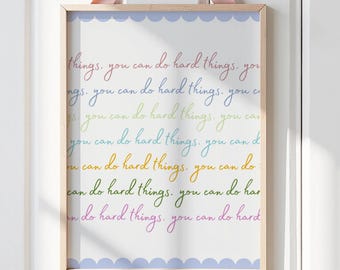 You Can Do Hard Things Print, Colourful Motivational Kids Room Wall Art