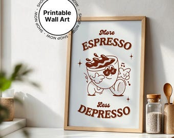 More Espresso Less Depresso printable wall art retro coffee print kitchen decor positive quote print instant download print at home