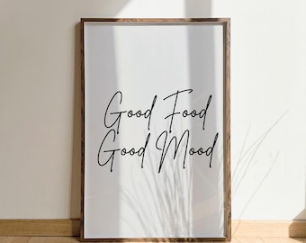 Good Food Good Mood Print, Food Prints, Feel good prints, Text prints, cafe prints, kitchen prints, new home gifts, kitchen wall art, chef