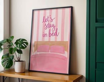 Let’s Stay In Bed Print – Baby Pink Wall Art, Cosy Bedroom Decor, Minimalist Illustrated Poster, Romantic Quote Art, Aesthetic Prints