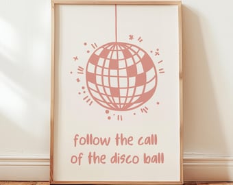 Disco Ball Quote Print, Pink Retro Aesthetic Wall Art