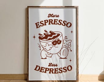 More Espresso Less Depresso Coffee Print, Retro Style, Kitchen Posters, New home gifts, Coffee lover prints, framed, caffeine, fun cafe art