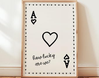 How Lucky Are We Ace of Hearts Wall Art Print: Romantic Decor
